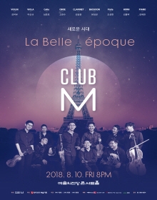 Club M  클럽 엠   La Belle Epoque : 새로운 시대